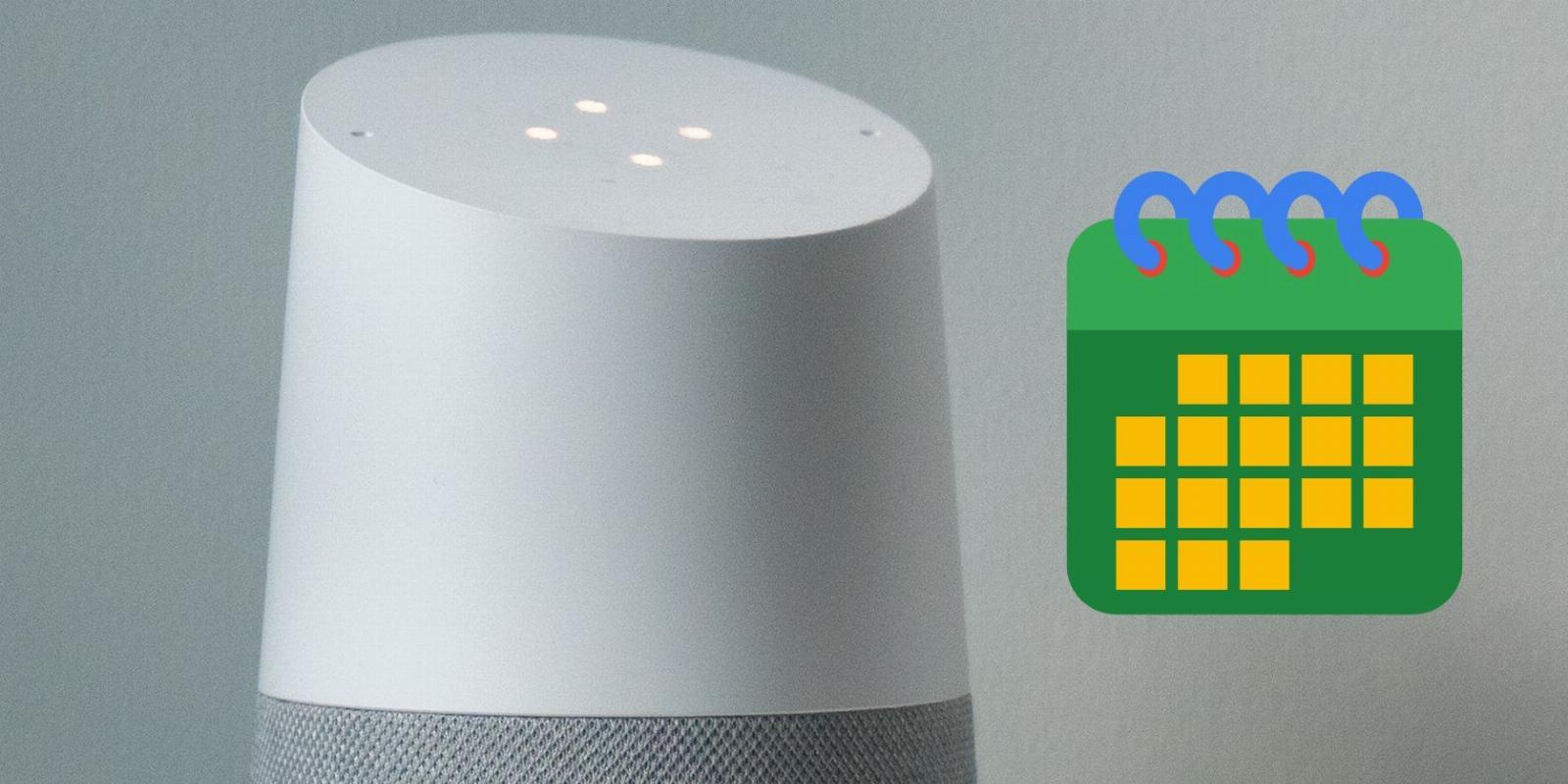 How to Use Google Calendar With Your Google Home Smart Device