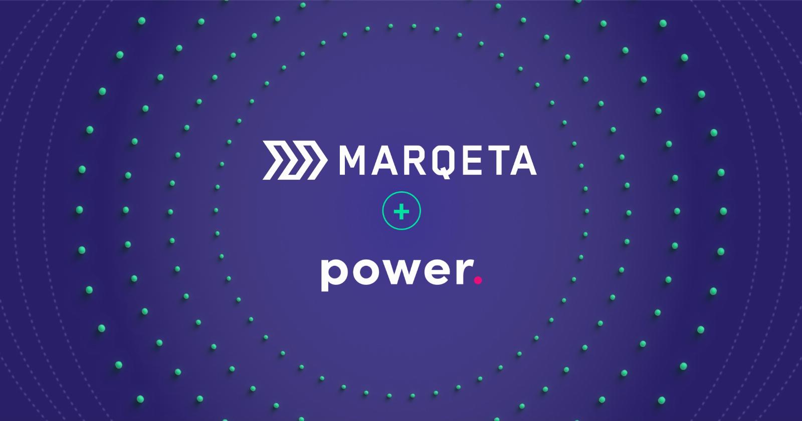 Marqeta buys fintech Power Finance in $275M all-cash deal, its first acquisition