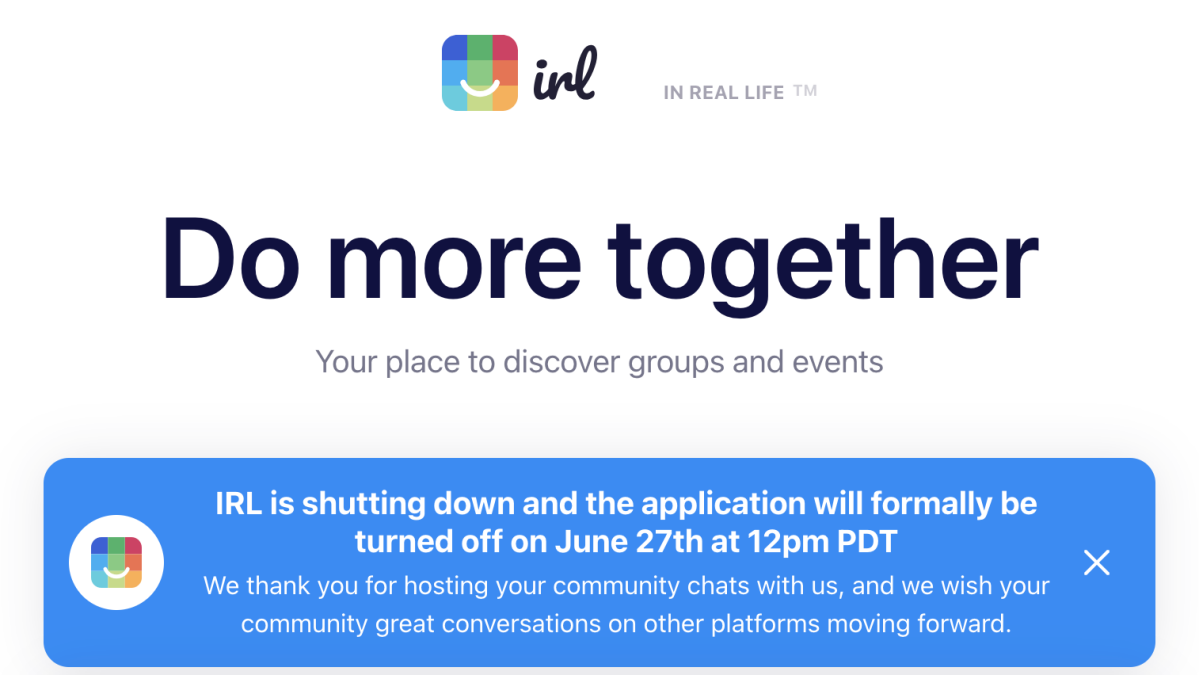 Social app IRL, valued at $1 billion, shuts down because it doesn’t have any users IRL