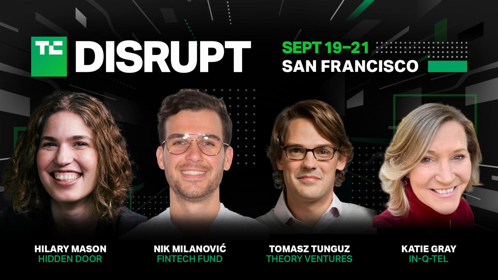 Meet the AI, fintech, SaaS and security industry chairs at TC Disrupt 2023