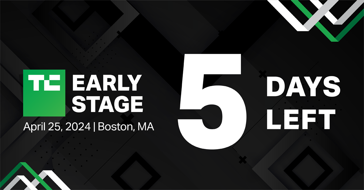 Ticktock: 5 days left to nest your early-bird savings for TC Early Stage