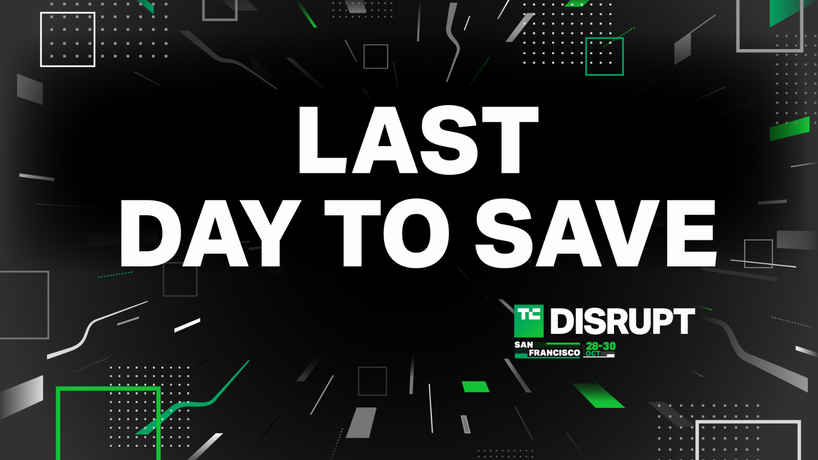 Today! Final hours to save on Disrupt 2024 passes